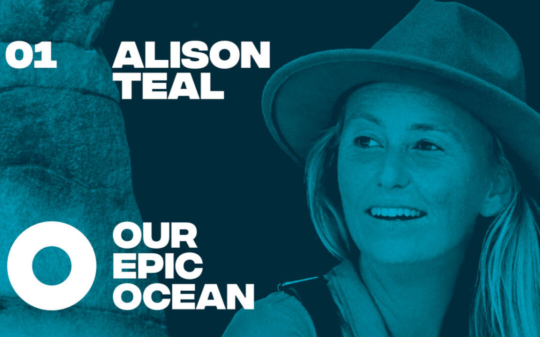 Episode 01: Alison Teal – Activist. Explorer. Filmmaker.
